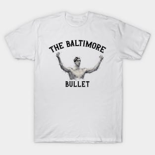 the baltimore bullet T-Shirt